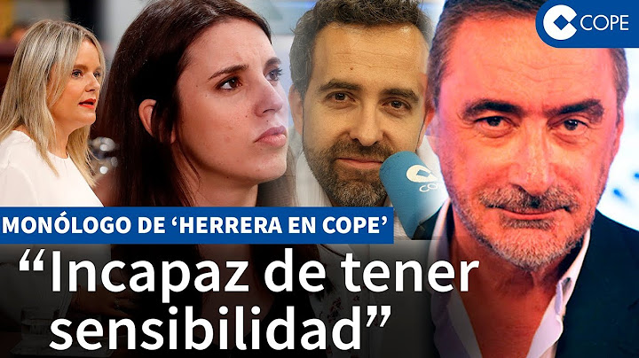 'Herrera en COPE': El reproche a Irene Montero por su "mezquindad"