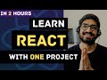 Learn React JS with Project in 2 Hours  | React Tutorial for Beginners | React Project Crash Course