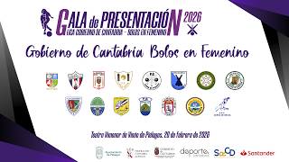 GALA PRESENTACION BOLOS EN FEMENINO - LIGA GOBIERNO DE CANTABRIA 2026 / 20 feb 2026, 19:00