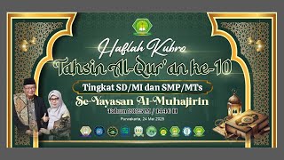 Haflah Kubro | Tahsin Al-Qur'an Ke-10 | Se-Yayasan Al-Muhajirin | Tahun 2025