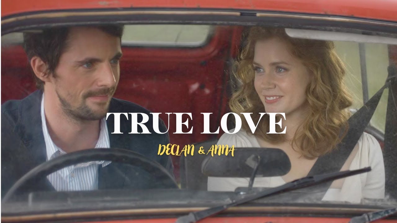 Declan & Anna ▸ ( Leap Year )  -‘๑’- True Love