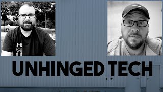 Unhinged Tech: The Latest and Greatest Tech Talk Show on Wednesday Night!