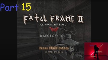 Fatal Frame 2: Crimson Butterfly - Director