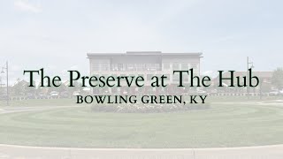 Bowling Green Living : The Preserve at The Hub Apartments & Lost Cave Tour