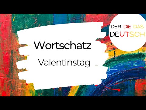 Valentinstag - Wortschatz - Deutsch lernen