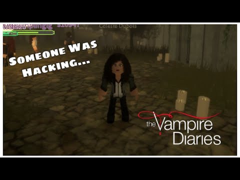 Someone Was Hacking Vampire Diaries Roblox Youtube - diary of a roblox hacker