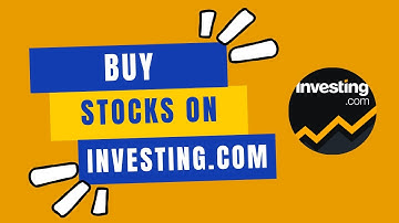 How to Buy Stocks on Investing.com 2024?