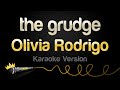 Olivia rodrigo  the grudge karaoke version