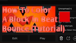 How To Color A Block In Beat Bounce (Tutorial)
