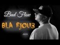 Bad Flow Bla Rjou3 2014