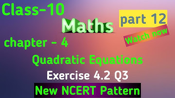 Class 10 Maths Chapter 4 Quadratic Equations||Exercise 4.2 Q3||New NCERT||CBSE||
