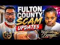 FULTON COUNTY SCAM CHAT & UPDATES | EARNEST WILLIAMS & KAYLA BROWN