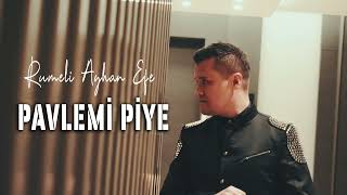 Rumeli Ayhan-Pavlemi Piye (koga doyde vreme) | Best Of Rumeli-2 Resimi