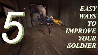 [TF2] 5 EASY Ways to Improve your Soldier