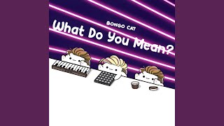 Download Lagu What Do You Mean? MP3 Download Lagu What Do You Mean? MP3