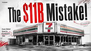 The Billion-Dollar Mistakes That Hurt 7-Eleven