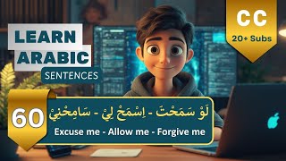 Learn 60 Arabic Sentences With Excuse Me Allow Me U0026 Forgive Me  Multisub Arabic Conversation