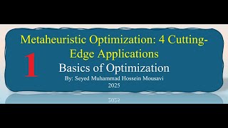 1. Metaheuristic Optimization - 4 Cutting Edge Applications - Section One (Basics of Optimization)