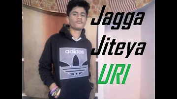 Jagga Jiteya - Uri - The Surgical Strike Cover by Yash rastogi