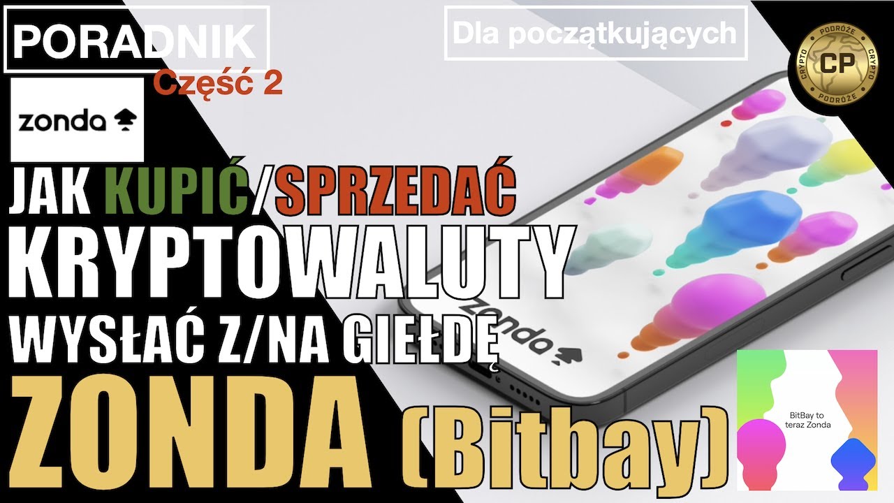 Jak kupić/sprzedać kryptowaluty na Zonda & wysłać Z/Na giełdę ZondaGlobal  [poradnik2025]