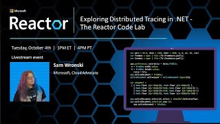 Exploring Distributed Tracing in .NET - The Reactor Code Lab