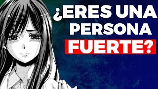 LA GENTE FUERTE tienen estos 7 rasgos de personalidad frecuentemente