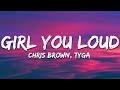 Chris Brown Girl You Loud Lyrics Ft Tyga