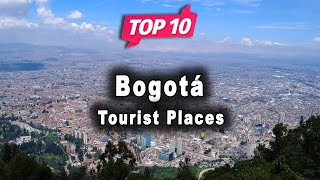 Top 10 Places to Visit in Bogotá | Colombia  - English