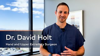 Dr. David Holt — Hand and Upper Extremity Surgeon