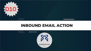 Inbound Email Action | ServiceNow Scripting