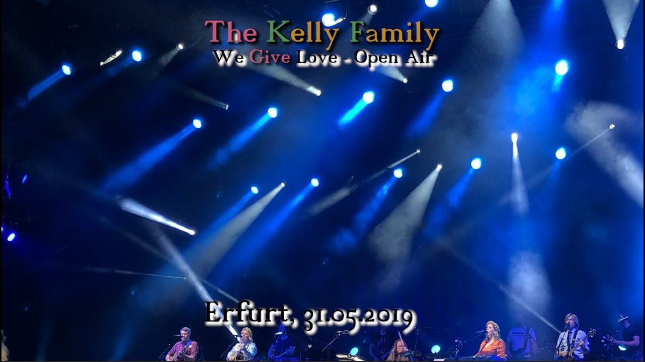 The Kelly Family | 31.05.2019 | Domplatz Erfurt | We Give Love-Open Air