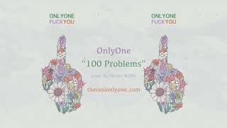 Onlyone - 100 Problems