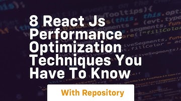 8 react js performance optimization techniques you have to know
