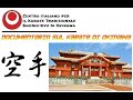 DOCUMENTARIO SUL KARATE DI OKINAWA / OKINAWAN KARATE DOCUMENTARY 空手