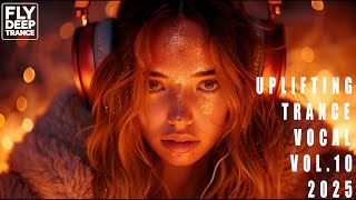 🌌 Uplifting Trance Vocals 2025 | Euphoric Nightflow Mix Vol.9