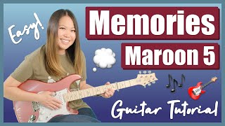 Memories Guitar Lesson Tutorial EASY - Maroon 5 [Chords | Strumming | Picking | Full Cover]