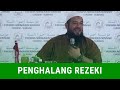 Penghalang Rezeki | Ustadz Subhan Bawazier