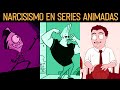 PERSONAJES NARCISISTAS EN SERIES ANIMADAS *Sebastián Deráin*