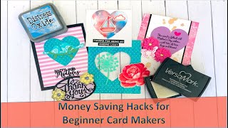 Money and Time Saving Hacks for Beginner Card Makers