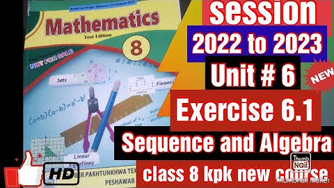 class 8 |unit 6|Exercise 6.1|all question|Sequence and Algebra|new course|KPK|@waseemasalman786