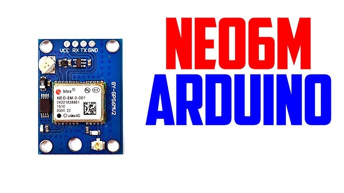 NEO 6M GPS Module Arduino Tutorial, 42% OFF