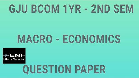 GJU | Bcom 1Yr - 2nd Sem Macro-Economics Question Paper