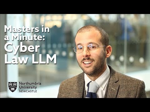 Cyber Law LLM At Northumbria University | Masters In A Minute