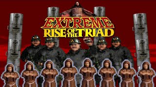 EXTREME Rise of the Triad  You Do Not Belong Here