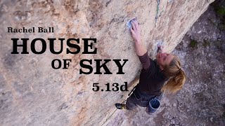 Farmhouse: House of Sky (5.13d) - Rachel Ball