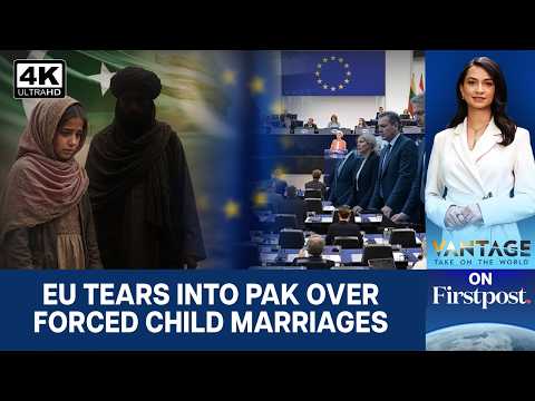 EU Slams Pakistan Over Abductions, Conversion of Hindu and Christian Girls |Vantage on Firstpost |4K