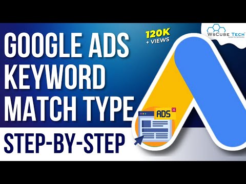 Google Ads Keyword Match Types - Tutorial in Hindi
