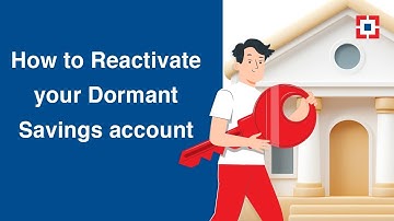 How to Reactivate your Dormant Savings account | HDFC Bank