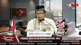 SHOLAT SEBAGAI PENGHAPUS DOSA -BAG 2 | Ustadz Muhammad Syahri