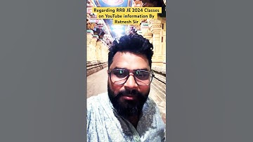 Regarding RRB JE 2024 Classes on YouTube information By Ratnesh Sir